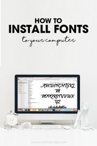 How To Install Fonts To Your Mac or PC Computer